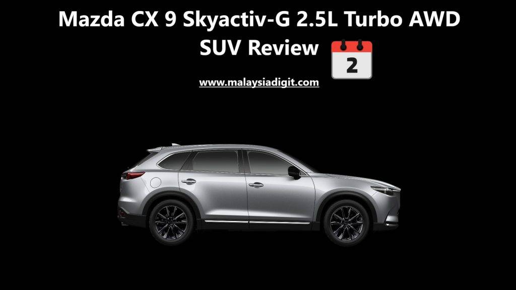 Mazda CX 9 Skyactiv-G 2.5L Turbo AWD SUV Review