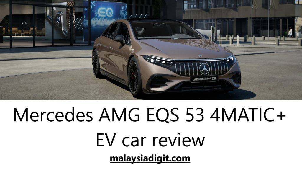 Mercedes-AMG EQS 53 4MATIC Plus CBU EV car review